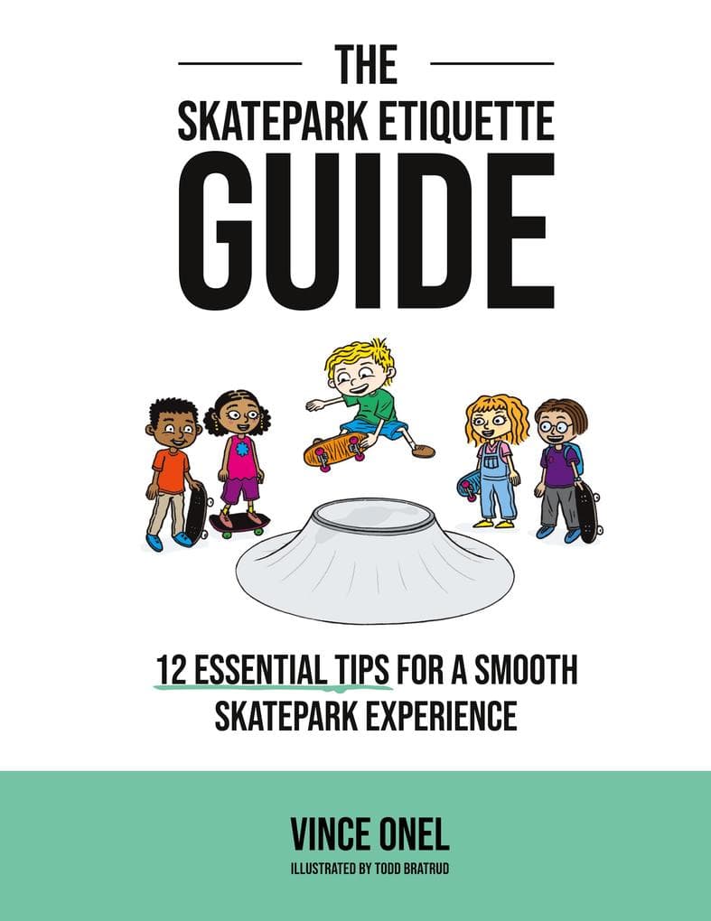 The Skatepark Etiquette Guide