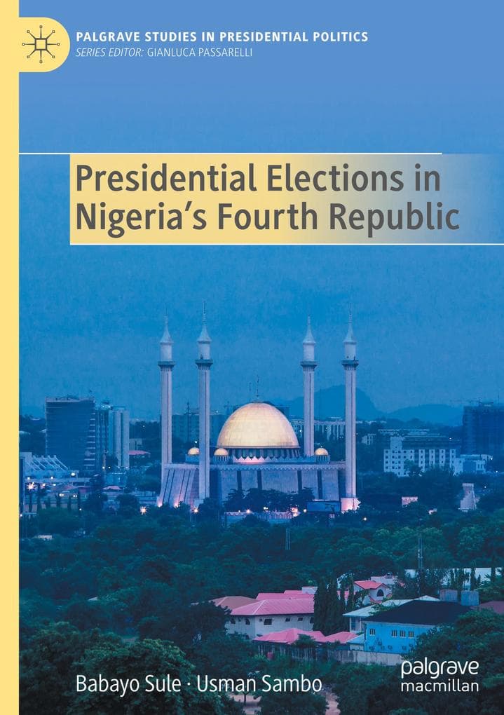 Presidential Elections in Nigeria's Fourth Republic