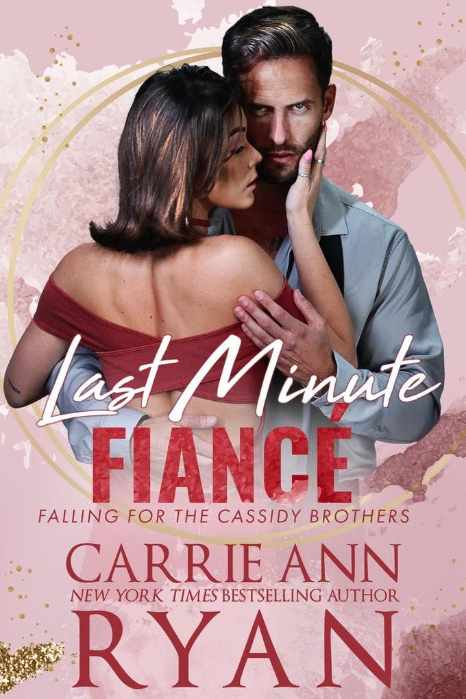Last Minute Fiancé (Falling for the Cassidy Brothers, #2)