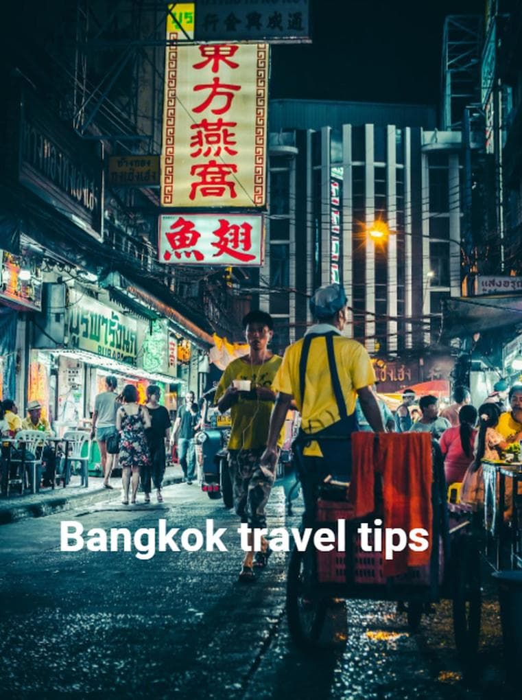 Bangkok travel tips (Travel guides, #3)