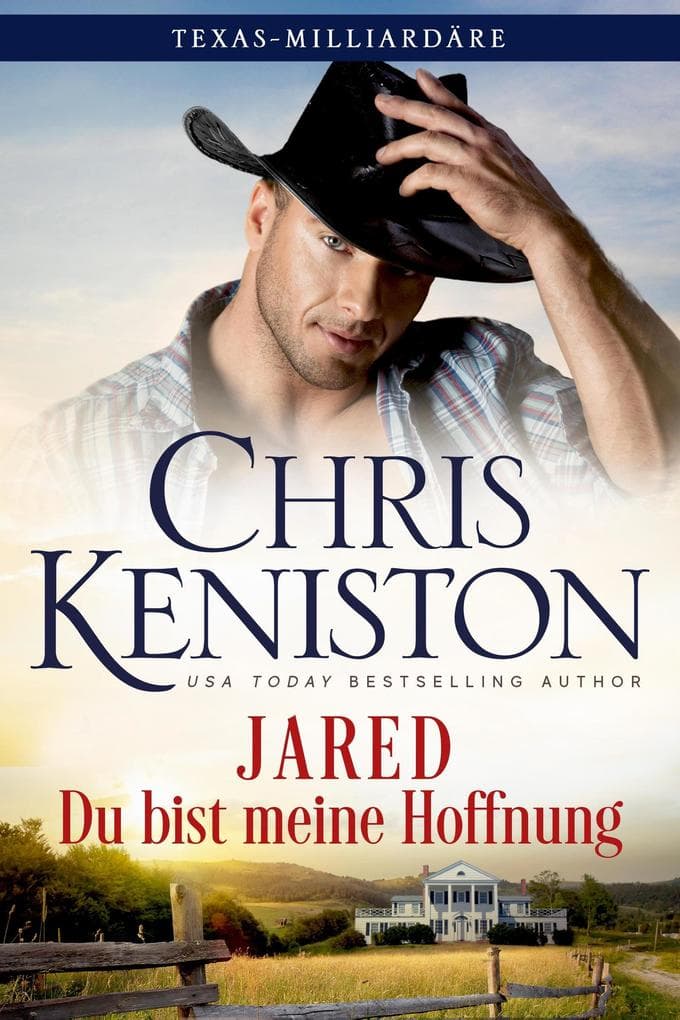 Jared: Du bist meine Hoffnung (Texas-Milliardäre Reihe, #3)