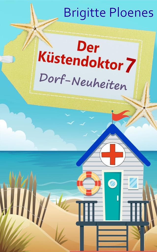 Der Küstendoktor 7: Dorf-Neuheiten
