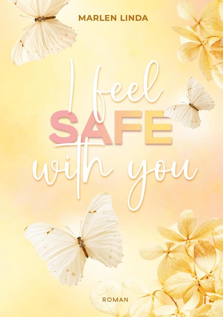 I feel safe with you
