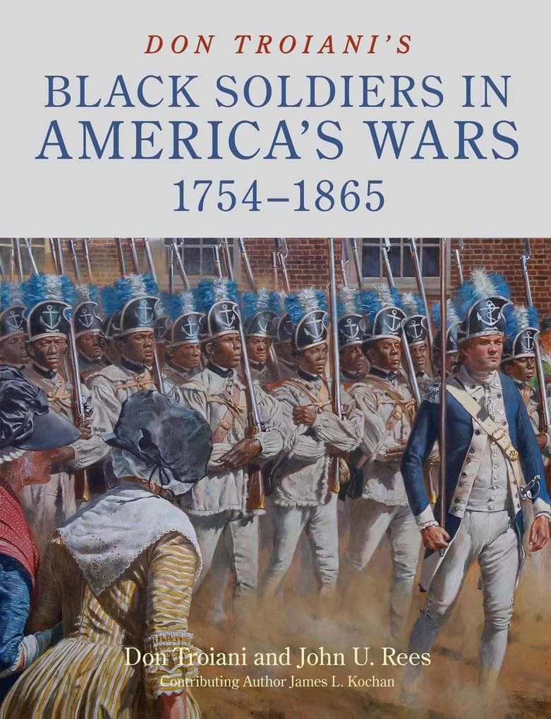 Don Troiani's Black Soldiers in America's Wars