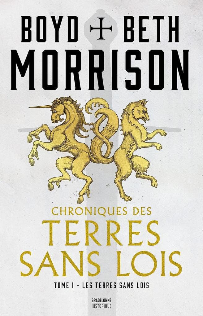 Chroniques des terres sans lois, T1 : Les Terres sans lois