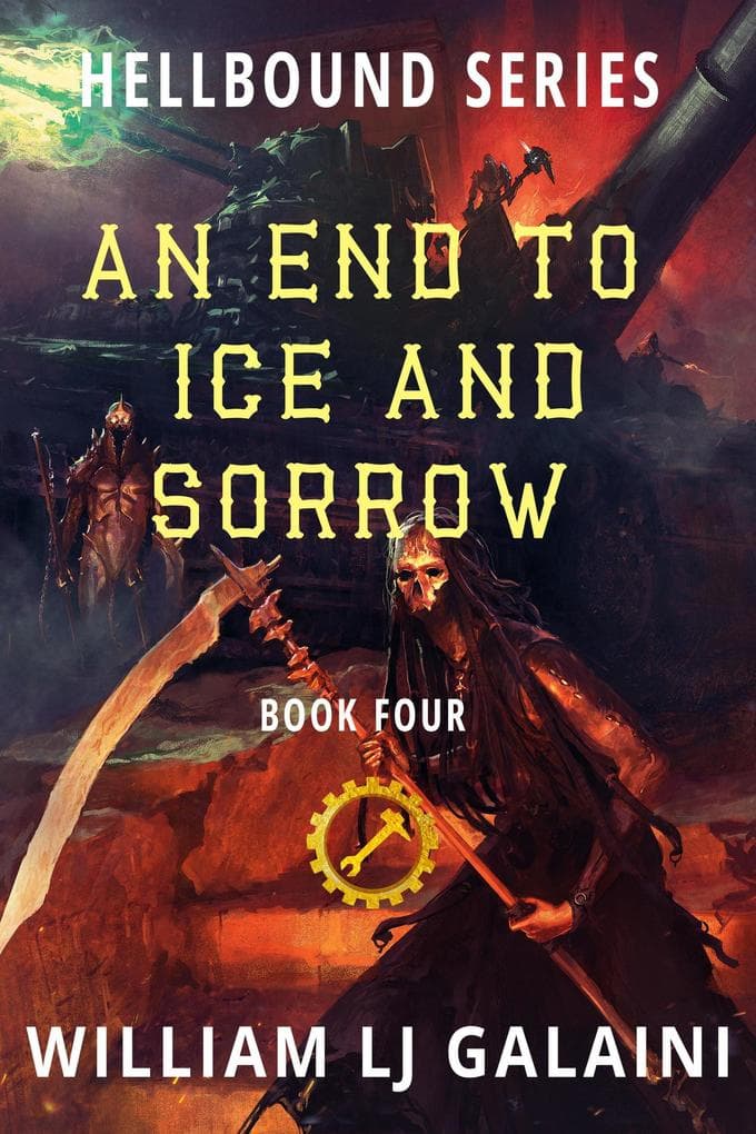 An End to Ice and Sorrow (Hellbound, #4)