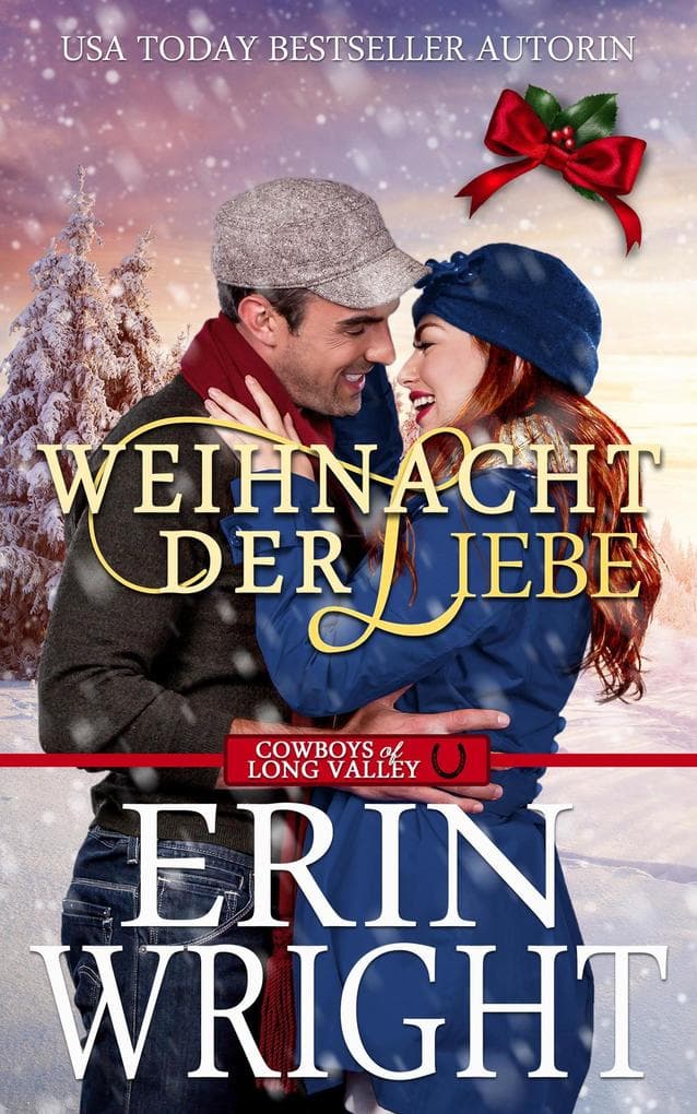 Weihnacht der Liebe: Der Cowboy Allein Unterm Mistelzweig (Cowboys von Long Valley Liebesroman, #5)
