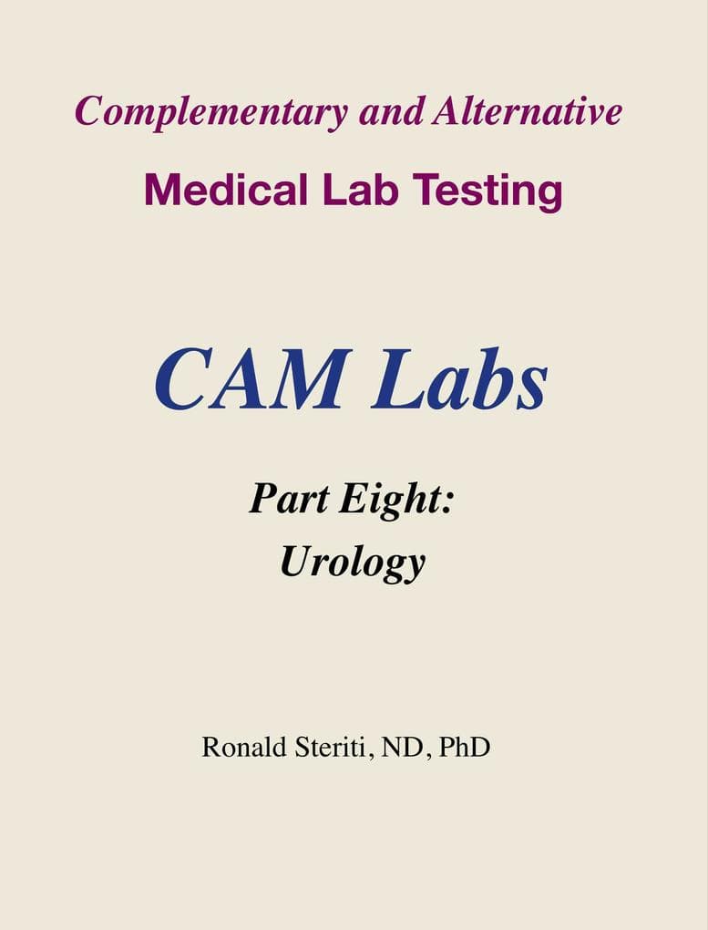 Complementary and Alternative Medical Lab Testing Part 8: Urology