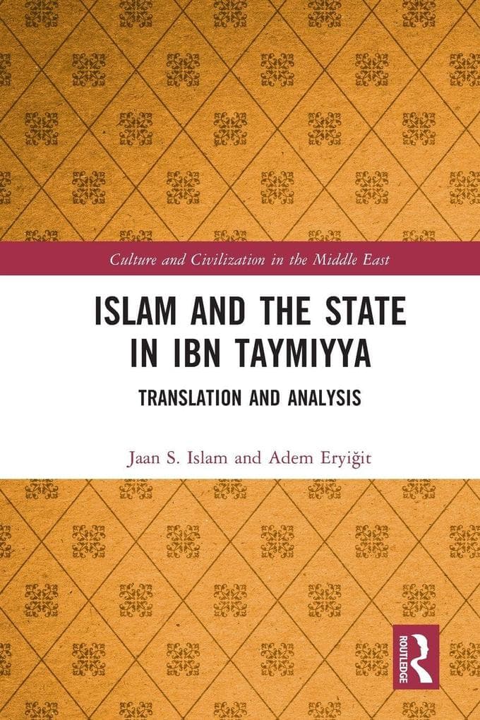 Islam and the State in Ibn Taymiyya