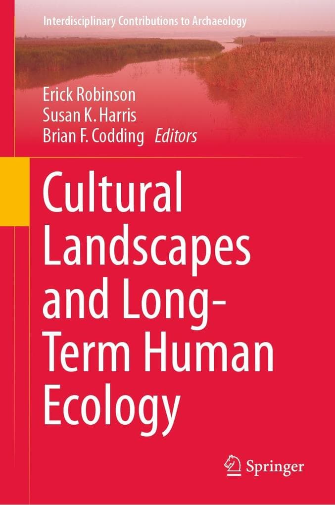 Cultural Landscapes and Long-Term Human Ecology
