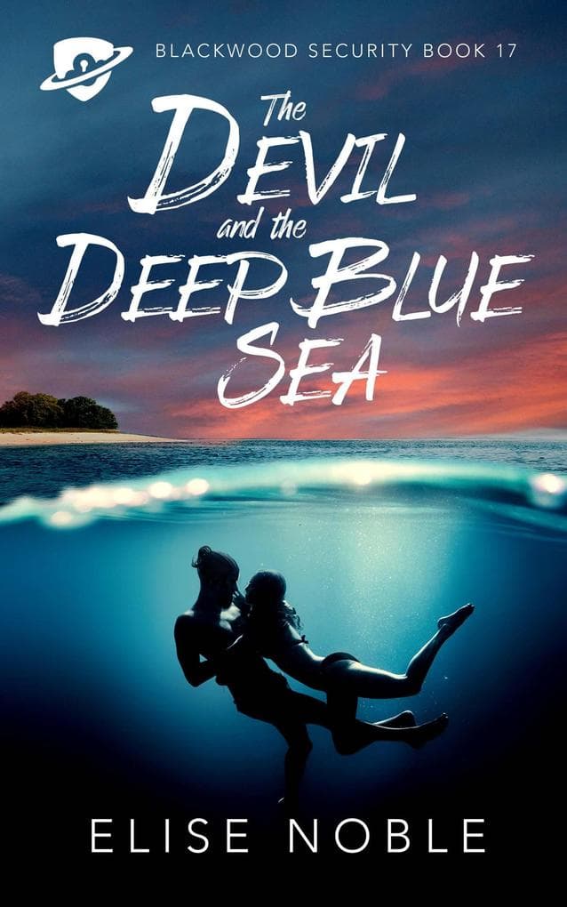The Devil and the Deep Blue Sea (Blackwood Security, #17)