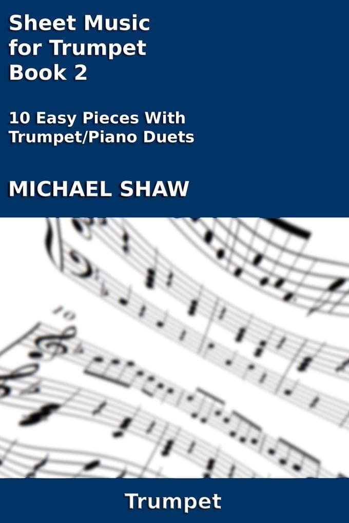 Sheet Music for Trumpet - Book 2 (Brass And Piano Duets Sheet Music, #20)