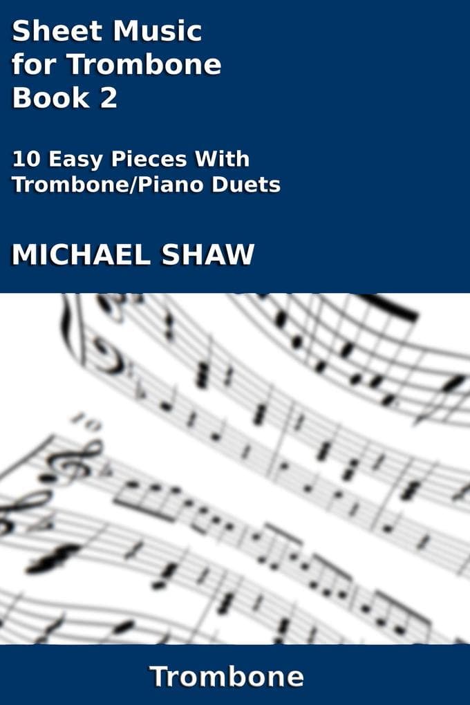 Sheet Music for Trombone - Book 2 (Brass And Piano Duets Sheet Music, #16)