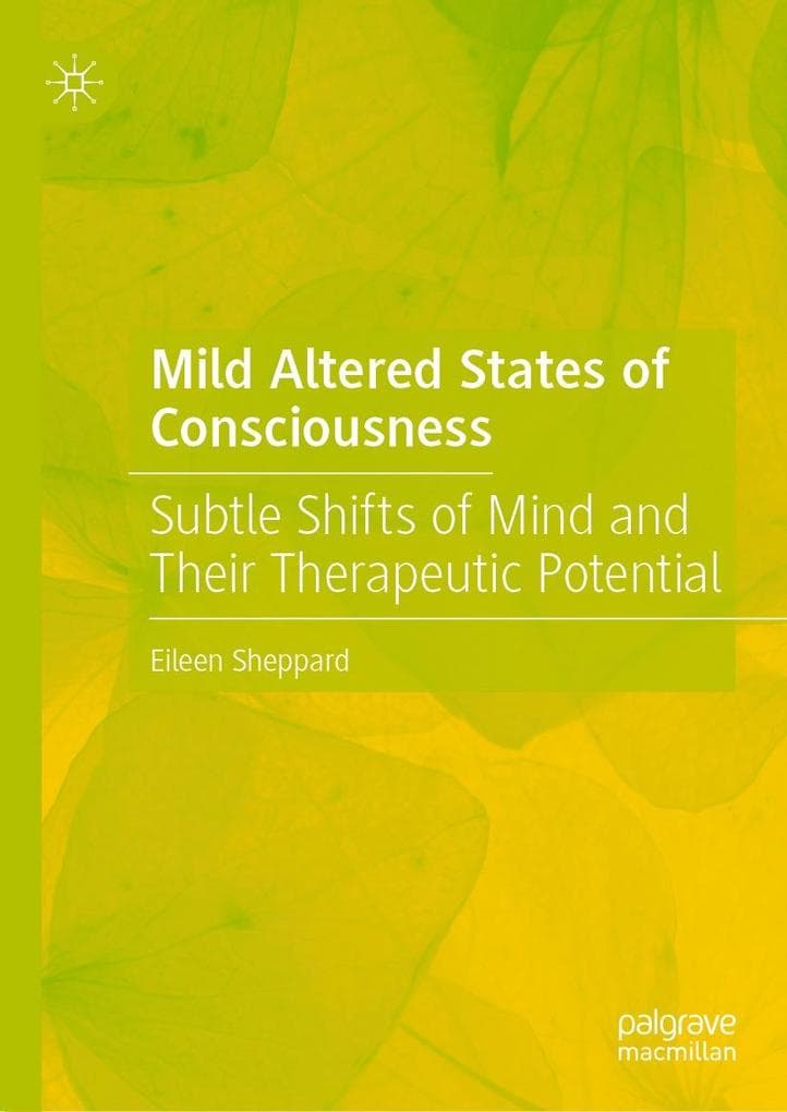 Mild Altered States of Consciousness