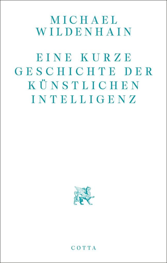 Eine kurze Geschichte der Künstlichen Intelligenz