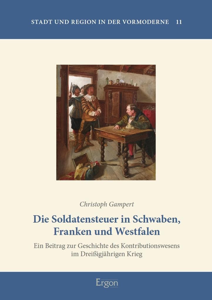 Die Soldatensteuer in Schwaben, Franken und Westfalen