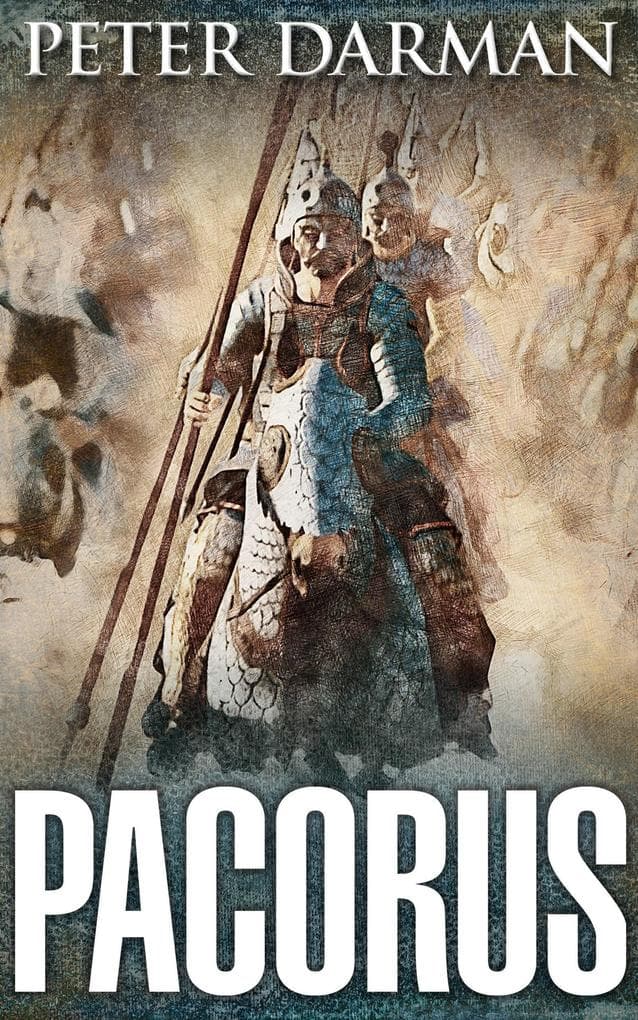 Pacorus (The Parthian Chronicles, #14)