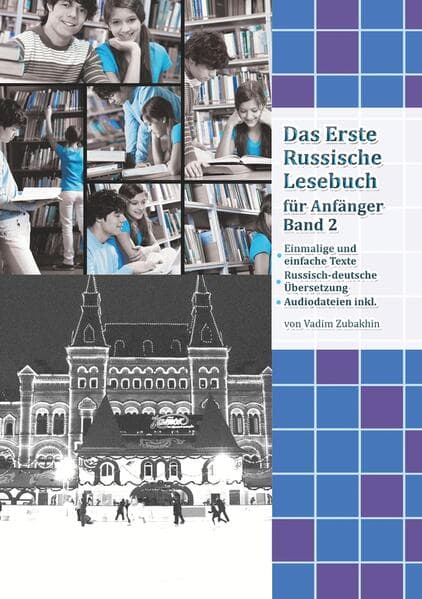 Das Erste Russische Lesebuch für Anfänger Band 2