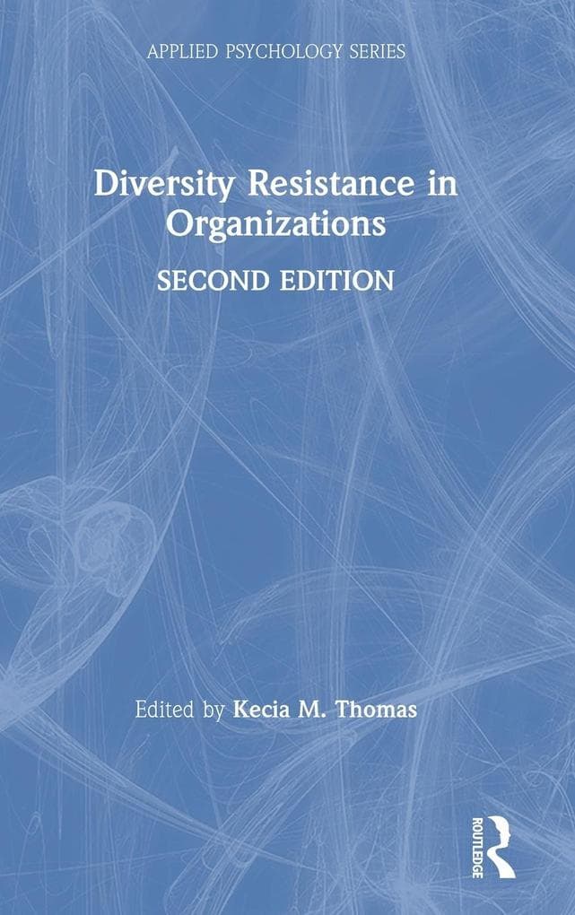 Diversity Resistance in Organizations