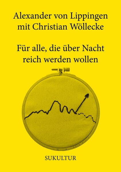 Für alle, die über Nacht reich werden wollen