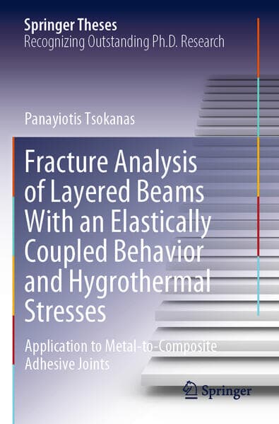Fracture Analysis of Layered Beams With an Elastically Coupled Behavior and Hygrothermal Stresses