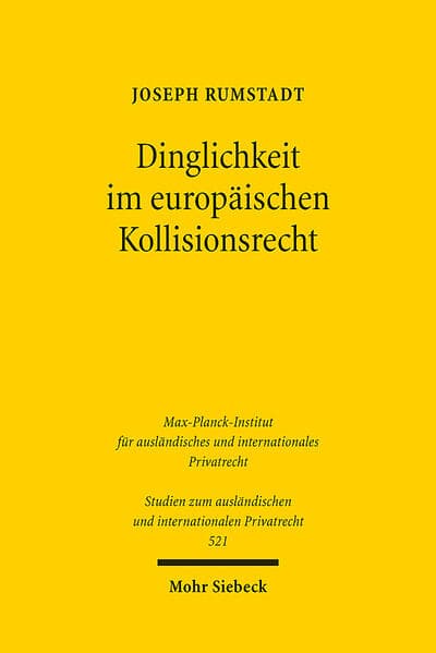 Dinglichkeit im europäischen Kollisionsrecht