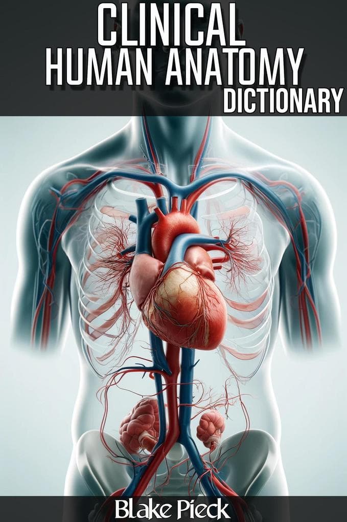 Clinical Anatomy Dictionary (Grow Your Vocabulary, #10)