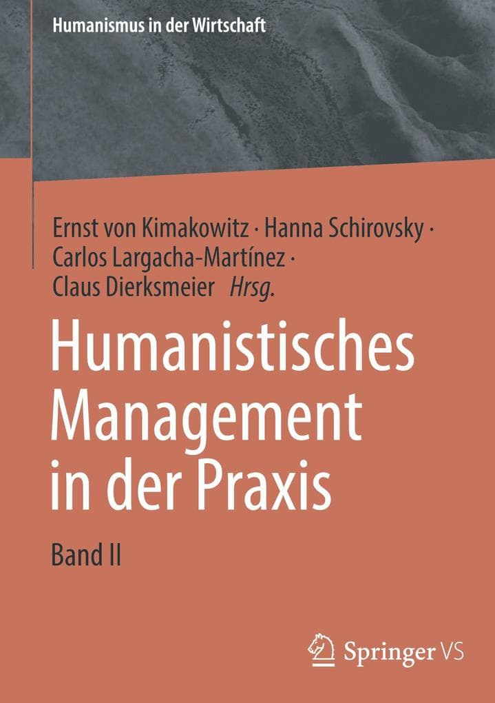 Humanistisches Management in der Praxis