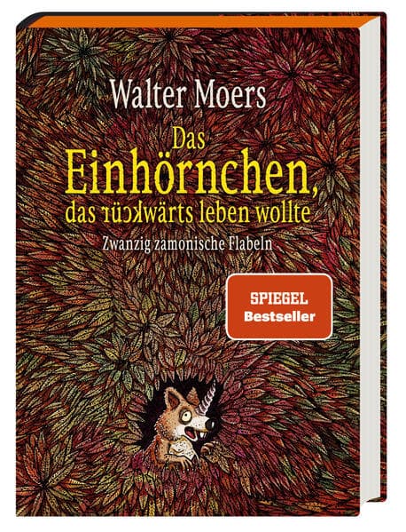 10. Walter Moers: Das Einhörnchen, das rückwärts leben wollte