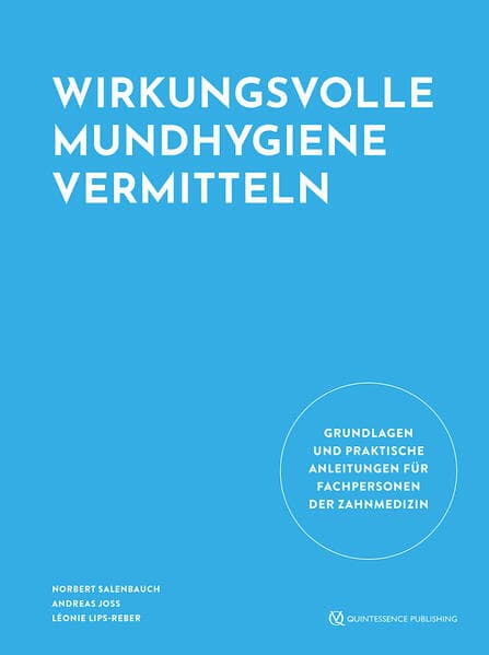 Wirkungsvolle Mundhygiene vermitteln