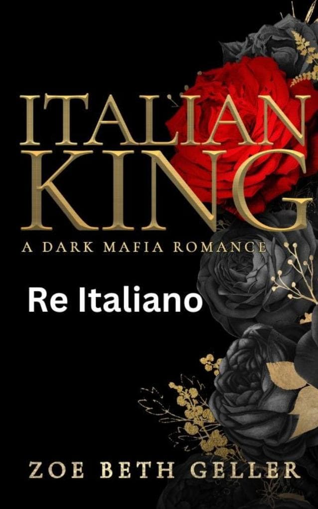 Italian King-Re Italiano (Dirty (Micheli Mafia) Seri, #1)