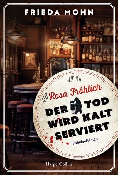 Rosa Fröhlich - Der Tod wird kalt serviert: Kriminalroman | Ein Berlin-Krimi | Rosa Fröhlich ermittelt mit jeder Menge Witz und Herz