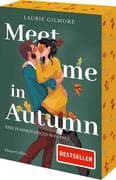 Meet me in Autumn. Eine Pumpkin spiced Romance