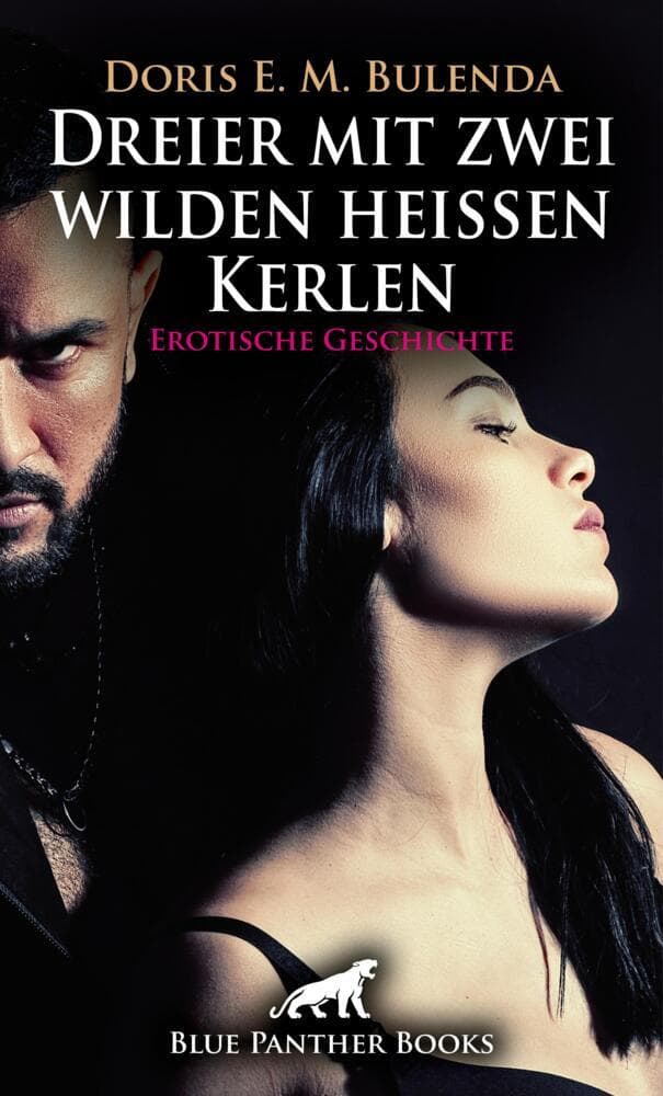 Dreier mit zwei wilden heißen Kerlen | Erotische Geschichte + 1 weitere Geschichte