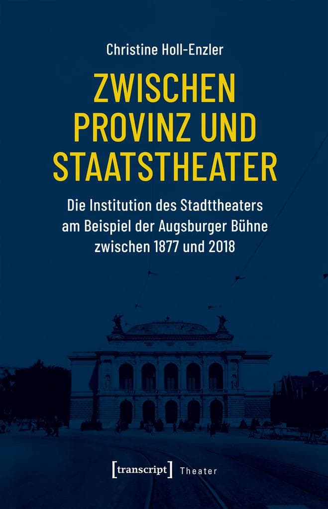 Zwischen Provinz und Staatstheater