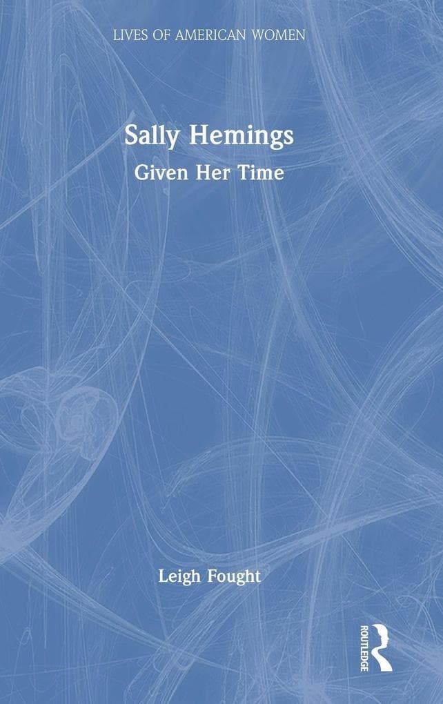 Sally Hemings: Given Her Time