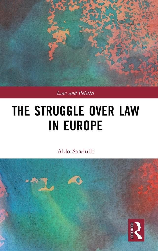 The Struggle over Law in Europe