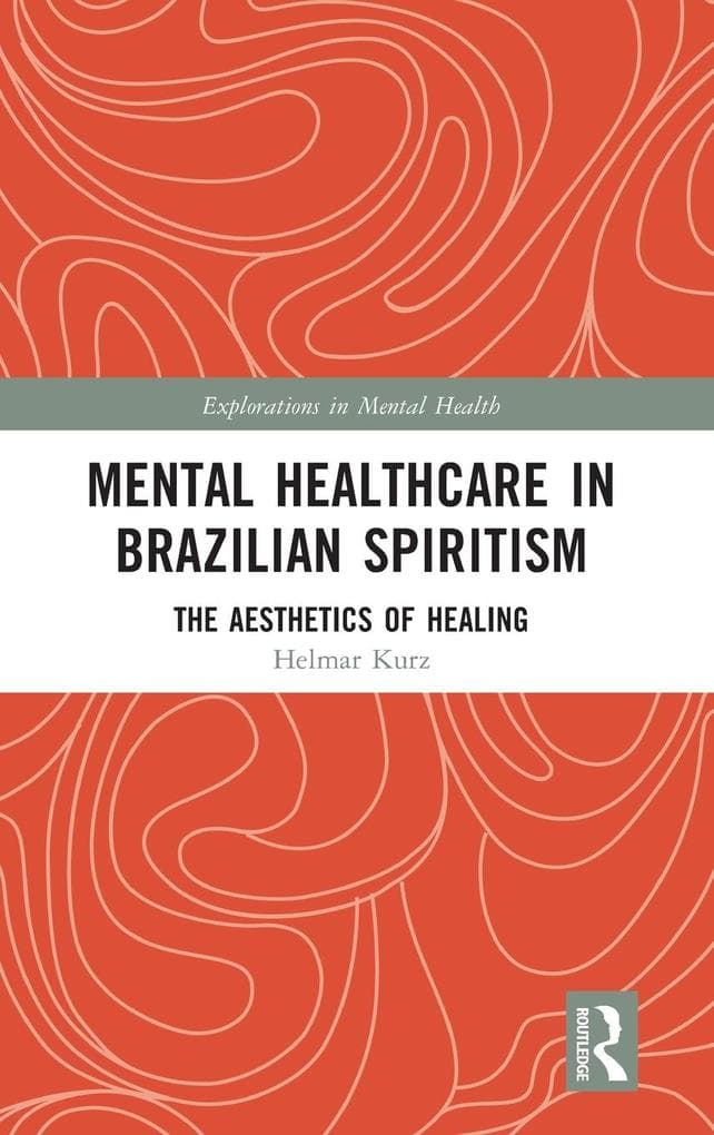 Mental Healthcare in Brazilian Spiritism