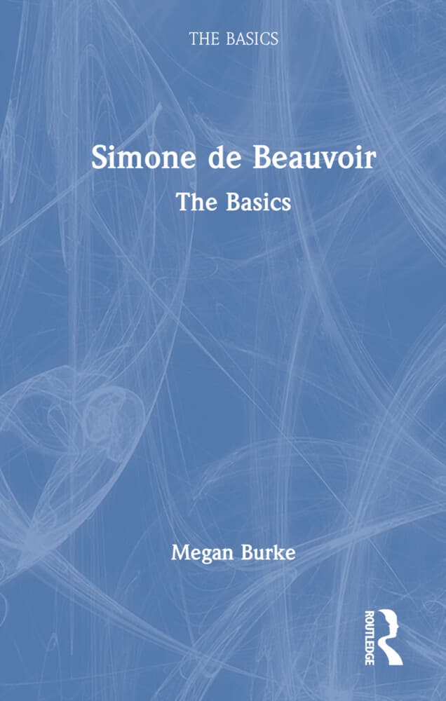 Simone de Beauvoir: The Basics