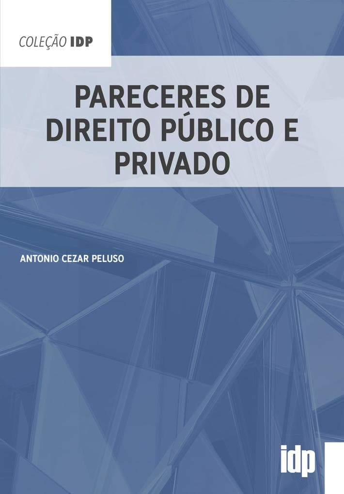 Pareceres de Direito Público e Privado