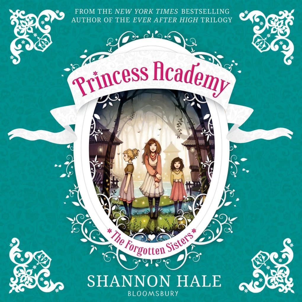 Princess Academy: The Forgotten Sisters