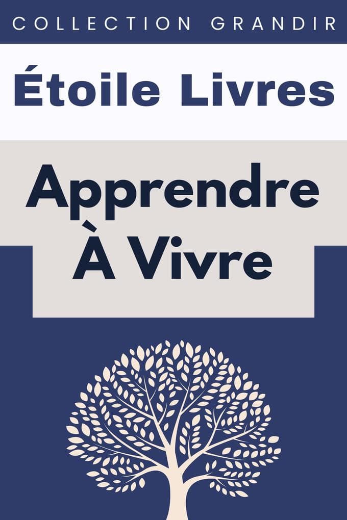 Apprendre À Vivre (Collection Grandir, #7)