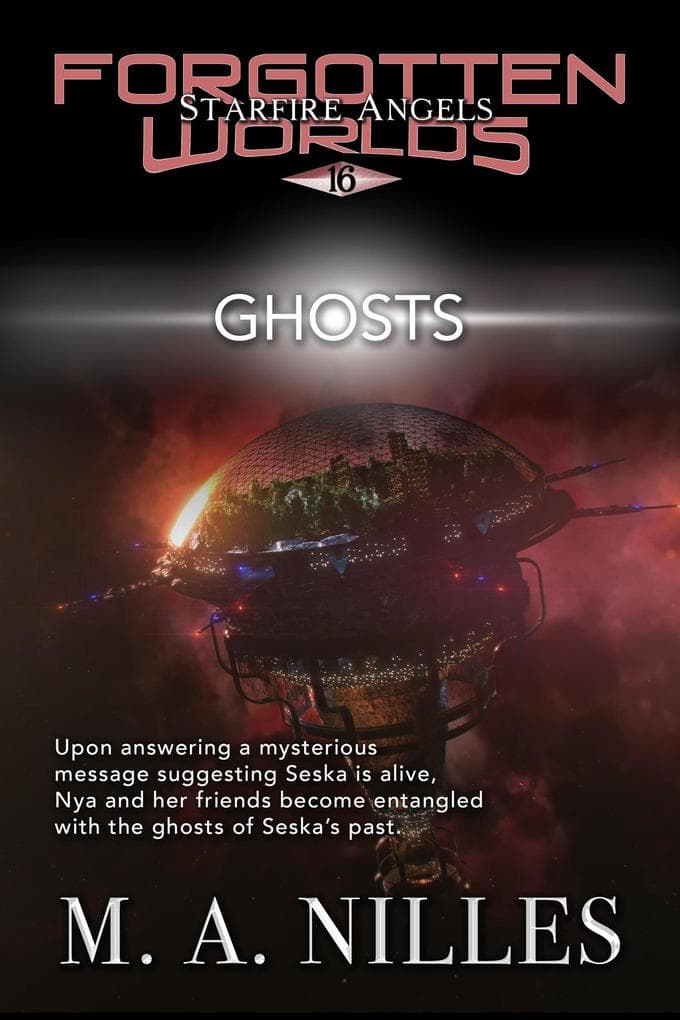 Ghosts (Starfire Angels: Forgotten Worlds, #16)
