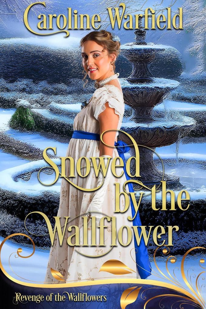 Snowed by the Wallflower (Revenge of the Wallflowers, Book 48 of 55)
