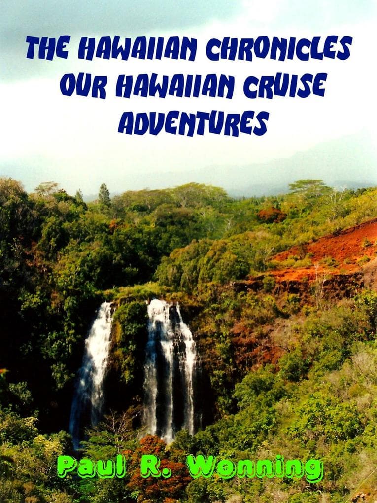 The Alaska Chronicles - Our Alaskan Cruise Adventure (Travels Across America, #2)