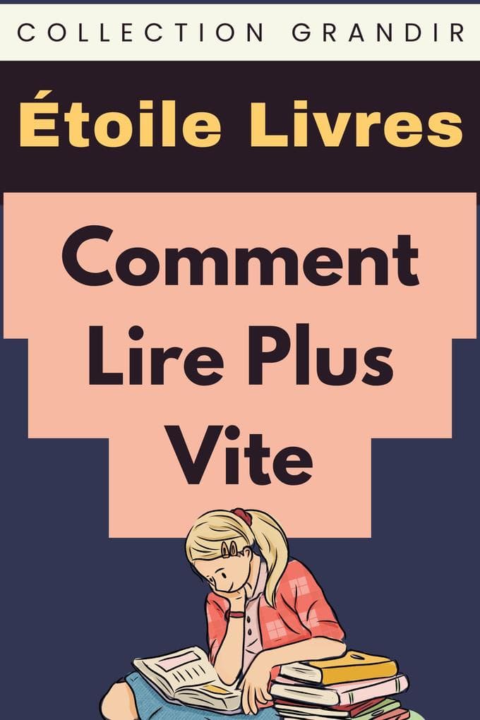 Comment Lire Plus Vite (Collection Grandir, #21)