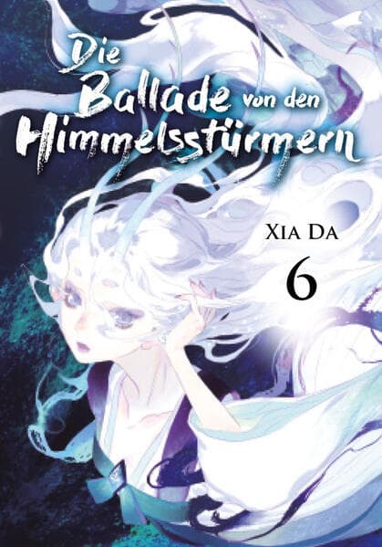 Bu Tian Ge - Die Ballade von den Himmelsstürmern - Band 6