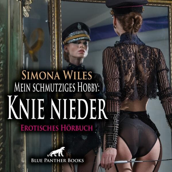 Mein schmutziges Hobby: Knie nieder | Erotik Audio Story | Erotisches Hörbuch Audio-CD,Audio-CD