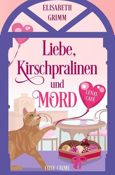 Liebe, Kirschpralinen und Mord