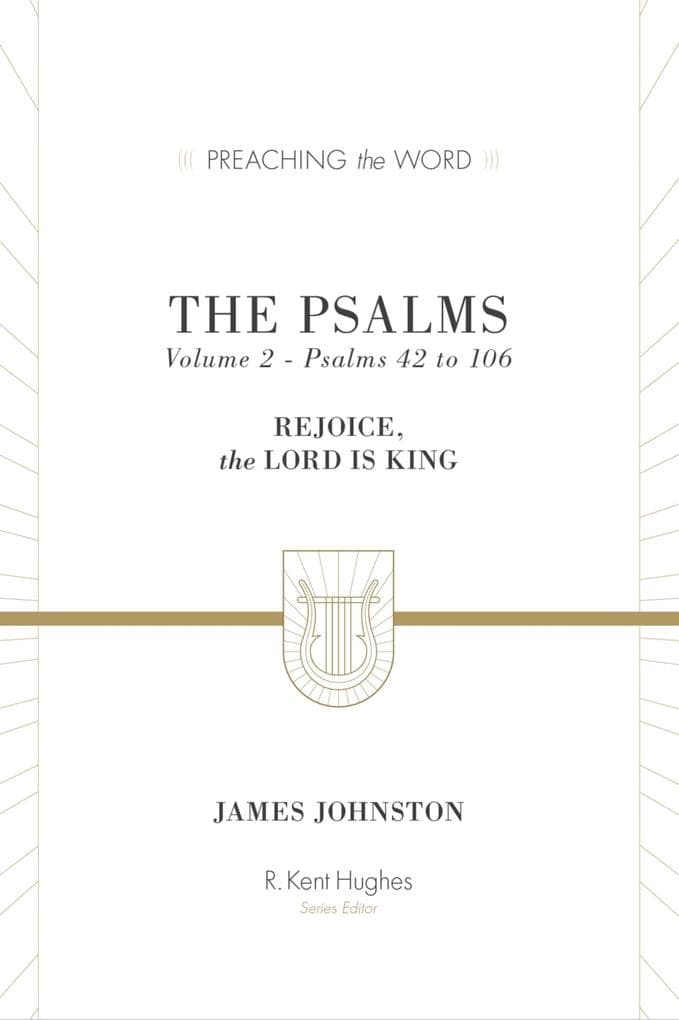 The Psalms (Volume 2, Psalms 42 to 106)
